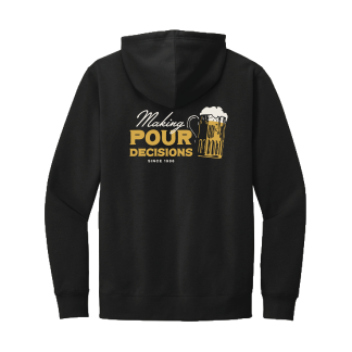 Pour Decisions Hoodie